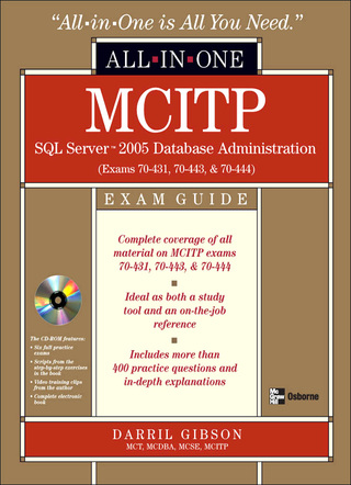 Titelbild: MCITP SQL Server 2005 Database Administration All-in-One Exam Guide (Exams 70-431, 70-443, & 70-444) 1st edition 9780071496094
