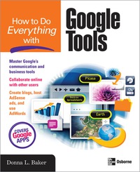 Cover image: How to Do Everything with Google Tools 1st edition 9780071496261