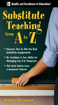 Cover image: Substitute Teaching from A to Z 1st edition 9780071496322