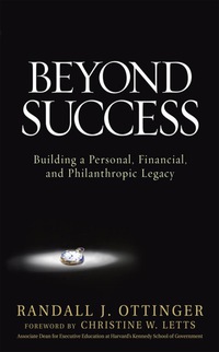 صورة الغلاف: Beyond Success: Building a Personal, Financial, and Philanthropic Legacy 1st edition 9780071496766