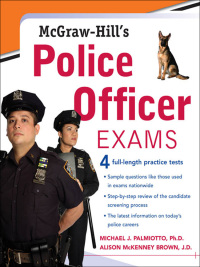 Cover image: McGraw-Hill's Police Officer Exams 1st edition 9780071469807