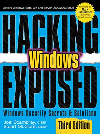 Cover image: Hacking Exposed Windows: Microsoft Windows Security Secrets and Solutions, Third Edition 3rd edition 9780071494267