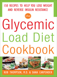 Cover image: The Glycemic-Load Diet Cookbook: 150 Recipes to Help You Lose Weight and Reverse Insulin Resistance 1st edition 9780071597395