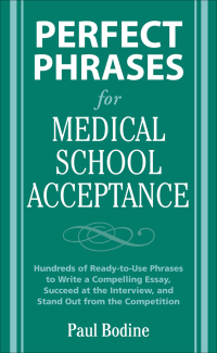 Imagen de portada: Perfect Phrases for Medical School Acceptance 1st edition 9780071598187