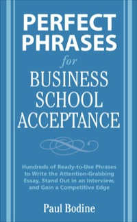 Cover image: Perfect Phrases for Business School Acceptance 1st edition 9780071598200