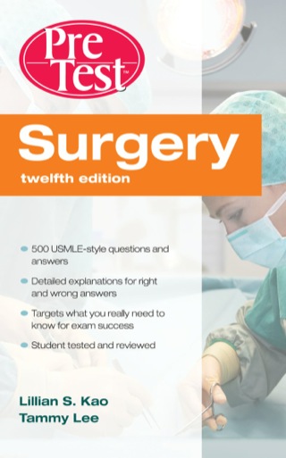 Cover image: Surgery PreTest™ Self-Assessment & Review 12th edition 9780071598637