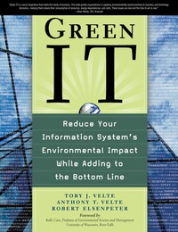Imagen de portada: Green IT: Reduce Your Information System's Environmental Impact While Adding to the Bottom Line 1st edition 9780071599238