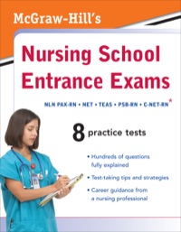 Cover image: McGraw-Hill's Nursing School Entrance Exams 1st edition 9780071599375