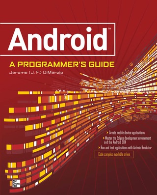 Cover image: ANDROID A PROGRAMMERS GUIDE 1st edition 9780071599887