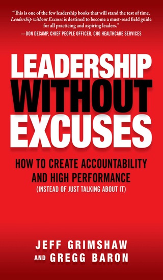 Cover image: Leadership Without Excuses: How to Create Accountability and High-Performance (Instead of Just Talking About It) 1st edition 9780071600040