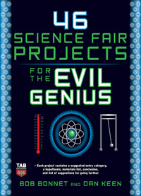 表紙画像: 46 Science Fair Projects for the Evil Genius 1st edition 9780071600279