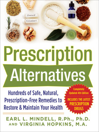 Cover image: Prescription Alternatives:Hundreds of Safe, Natural, Prescription-Free Remedies to Restore and Maintain Your Health, Fourth Edition 4th edition 9780071600316