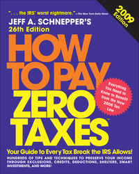 Cover image: How to Pay Zero Taxes 2009 26th edition 9780071600330