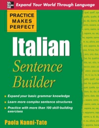 Cover image: Practice Makes Perfect Italian Sentence Builder 1st edition 9780071600354