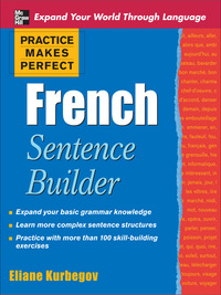 Imagen de portada: Practice Makes Perfect French Sentence Builder 1st edition 9780071600378