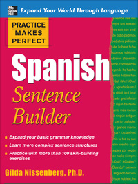 Imagen de portada: Practice Makes Perfect Spanish Sentence Builder 1st edition 9780071600392