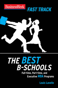 表紙画像: BusinessWeek Fast Track: The Best B-Schools 1st edition 9780071496537