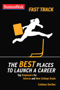 Cover image: BusinessWeek Fast Track: The Best Places to Launch a Career 1st edition 9780071496551