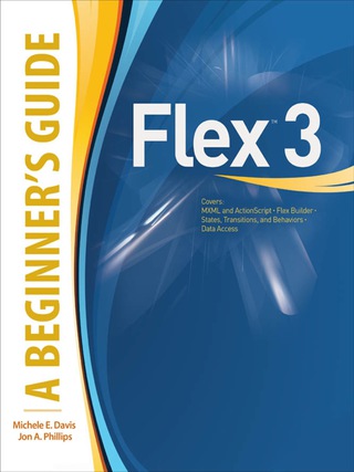 Titelbild: Flex™ 3: A Beginner's Guide 1st edition 9780071544184