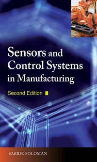 Cover image: Sensors and Control Systems in Manufacturing, Second Edition 2nd edition 9780071605724