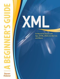Imagen de portada: XML: A Beginner's Guide 1st edition 9780071606264