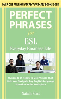 Imagen de portada: Perfect Phrases ESL Everyday Business 1st edition 9780071608381