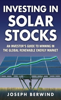Cover image: Investing in Solar Stocks: What You Need to Know to Make Money in the Global Renewable Energy Market 1st edition 9780071608954