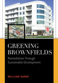 صورة الغلاف: Greening Brownfields: Remediation Through Sustainable Development 1st edition 9780071609098