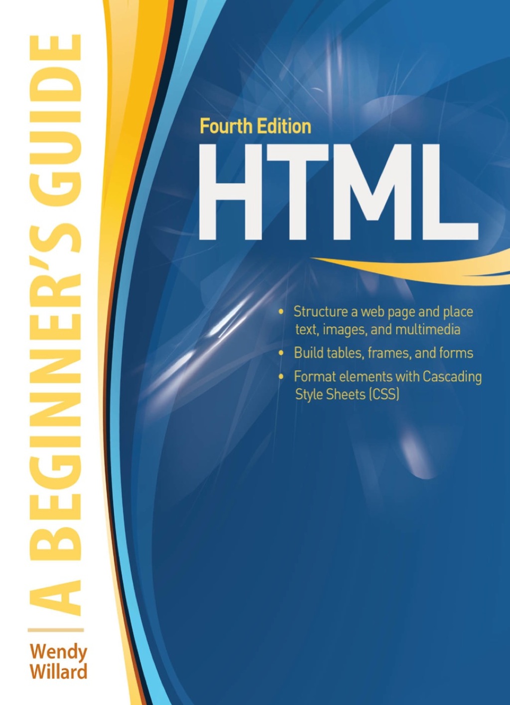 HTML A Beginner’s Guide 4th Edition