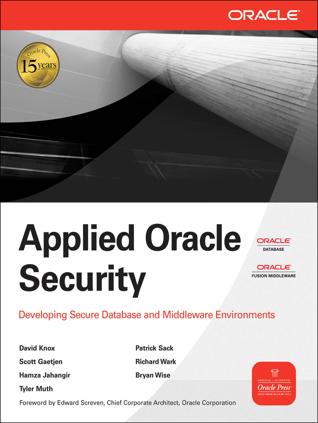 Applied Oracle Security: Developing Secure Database and Middleware Environments Developing Secure Database and Middleware Environments 1st Edition