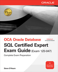 Cover image: OCE Oracle Database SQL Certified Expert Exam Guide (Exam 1Z0-047) 1st edition 9780071614214