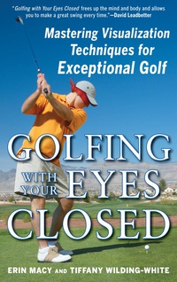 Cover image: Golfing with Your Eyes Closed 1st edition 9780071615075