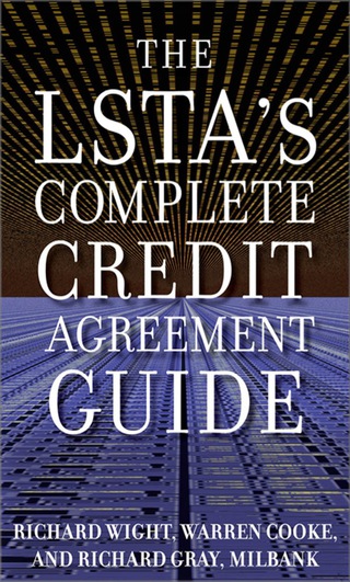 Cover image: The LSTA's Complete Credit Agreement Guide 1st edition 9780071615112
