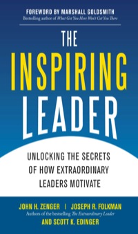 Cover image: The Inspiring Leader: Unlocking the Secrets of How Extraordinary Leaders Motivate 1st edition 9780071621243