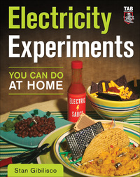 表紙画像: Electricity Experiments You Can Do At Home 1st edition 9780071621649