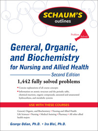 Cover image: Schaum's Outline of General, Organic, and Biochemistry for Nursing and Allied Health, Second Edition 2nd edition 9780071611657