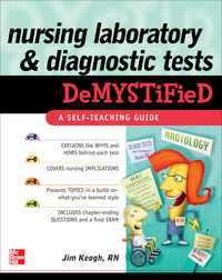 Imagen de portada: Nursing Laboratory and Diagnostic Tests DeMYSTiFied 1st edition 9780071623803