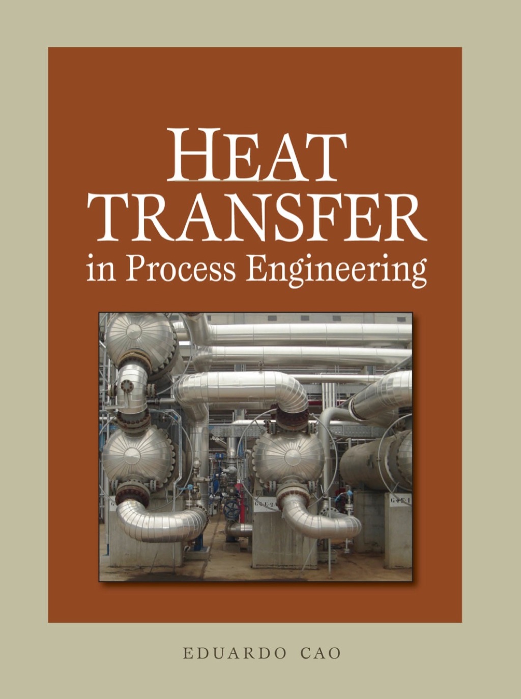 Heat Transfer in Process Engineering 1st Edition