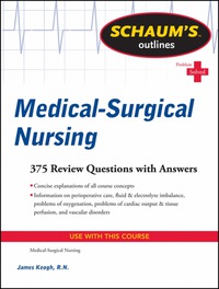 صورة الغلاف: Schaum's Outline of Medical-Surgical Nursing 1st edition 9780071625050
