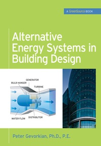 صورة الغلاف: Alternative Energy Systems in Building Design (GreenSource Books) 1st edition 9780071621472