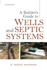 Cover image: A Builder's Guide to Wells and Septic Systems, Second Edition 2nd edition 9780071625975