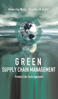 Cover image: Green Supply Chain Management: Product Life Cycle Approach 1st edition 9780071622837