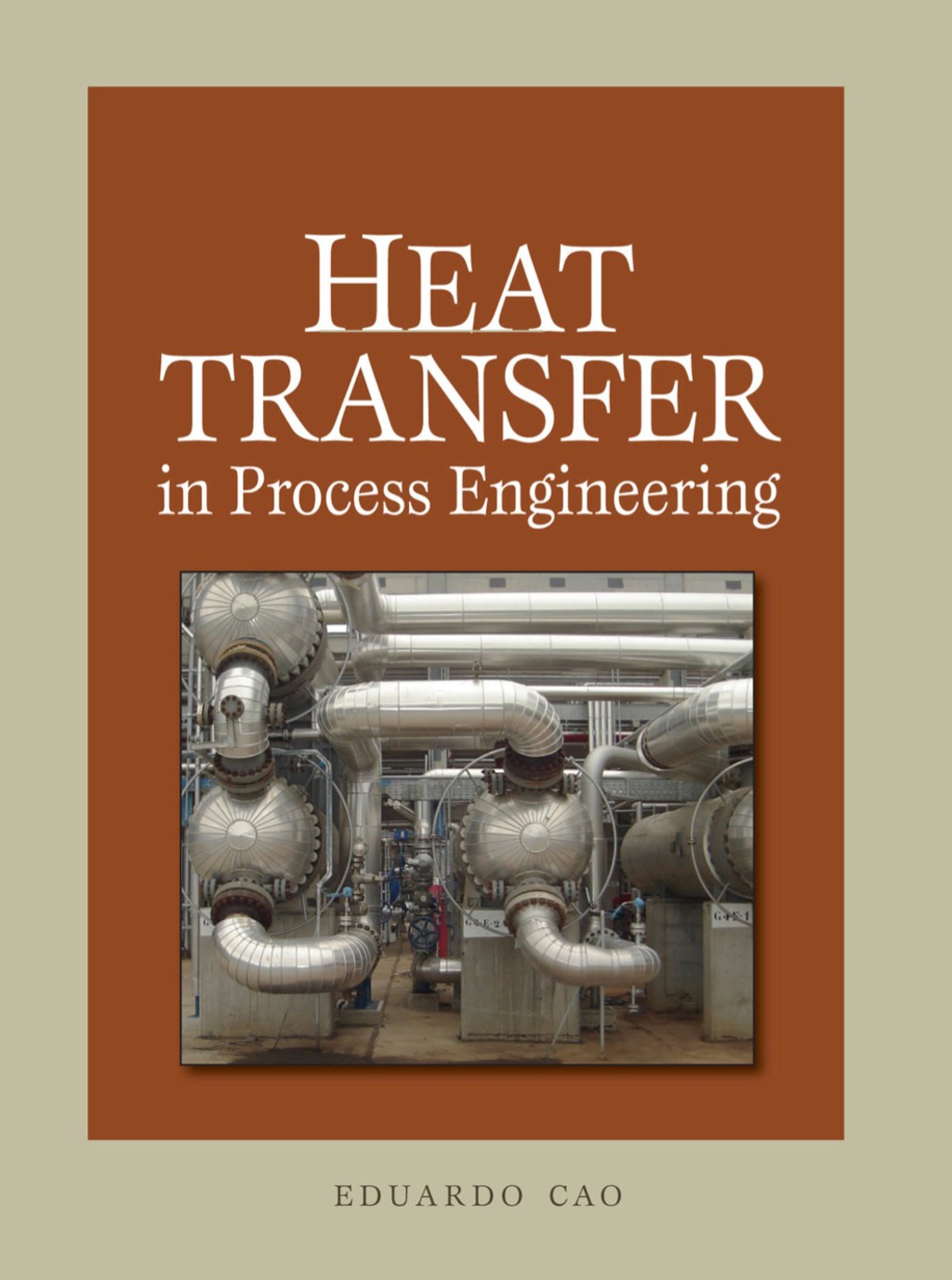 Heat Transfer in Process Engineering 1st Edition