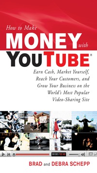 Cover image: How to Make Money with YouTube: Earn Cash, Market Yourself, Reach Your Customers, and Grow Your Business on the World's Most Popular Video-Sharing Site 1st edition 9780071621366