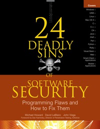 Cover image: 24 Deadly Sins of Software Security: Programming Flaws and How to Fix Them 1st edition 9780071626750