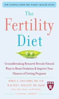 Cover image: The Fertility Diet: Groundbreaking Research Reveals Natural Ways to Boost Ovulation and Improve Your Chances of Getting Pregnant 1st edition 9780071627108