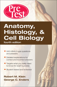 صورة الغلاف: Anatomy, Histology, & Cell Biology: PreTest Self-Assessment & Review, Fourth Edition 4th edition 9780071623438
