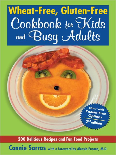 Wheat-Free, Gluten-Free Cookbook for Kids and Busy Adults, Second Edition, 2nd Edition - FULL INSTANT DOWNLOAD | PDF DOCX EPUB
