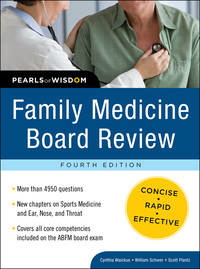 Cover image: Family Medicine Board Review: Pearls of Wisdom, Fourth Edition 4th edition 9780071625517