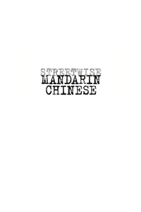 Imagen de portada: Streetwise Mandarin Chinese 1st edition 9780071474894